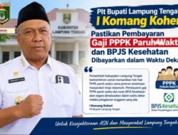 Plt Bupati Lamteng I Komang Koheri Pastikan Gaji PPPK Paruh Waktu dan PBI BPJS Kesehatan Tetap Terbayarkan.