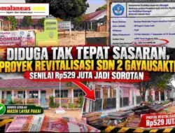 Diduga Tak Tepat Sasaran, Proyek Revitalisasi SDN 2 Gayausakti Senilai Rp529 Juta Jadi Sorotan.