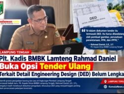 Plt Kadis BMBK Lamteng Rahmad Daniel Buka Opsi Tender Ulang Terkait Detail Engineering Design (DED) Belum Lengkap.
