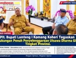 Plt Bupati Lamteng I Komang Koheri Tegaskan Dukungan Penuh Penyelenggaraan Utsawa Dharma Gita Tingkat Provinsi.
