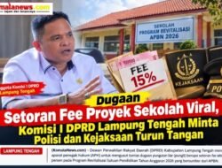 Dugaan Setoran Fee Proyek Sekolah Viral, Komisi I DPRD Lampung Tengah Minta Polisi dan Kejaksaan Turun Tangan.