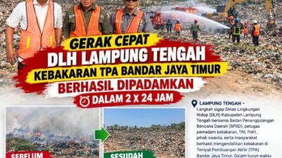 Gerak Cepat DLH Lampung Tengah, Kebakaran TPA Bandar Jaya Timur Berhasil Dipadamkan dalam 2 x 24 Jam.